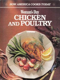 Stock image for Woman's Day Chicken and Poultry (How America Cooks Today) for sale by Wonder Book