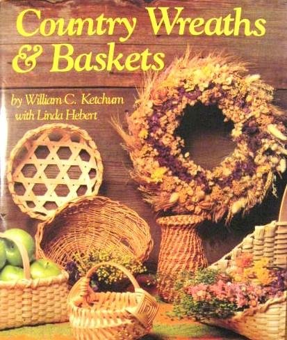 Beispielbild fr Country Wreaths and Baskets zum Verkauf von ThriftBooks-Dallas