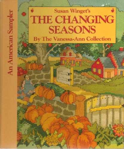 Stock image for Susan Winget's The Changing Seasons (An American Sampler) for sale by Gulf Coast Books