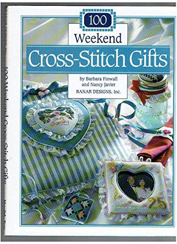 Stock image for One Hundred Weekend Cross Stitch Gifts for sale by Better World Books