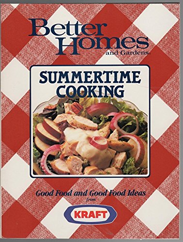 Beispielbild fr Better Homes And Gardens Summertime Cooking zum Verkauf von Wonder Book