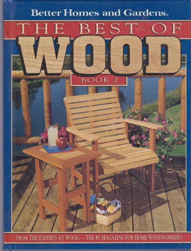 9780696046537: Better Homes and Gardens the Best of Wood Book 2: Bk. 2 ("Better Homes and Gardens" Best of Wood)