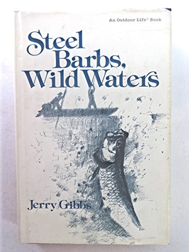 Beispielbild fr Steel Barbs, Wild Waters zum Verkauf von Wonder Book