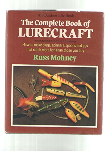 Imagen de archivo de The Complete Book of Lurecraft: How to make plugs, spinners, spoons and jigs a la venta por HPB-Red