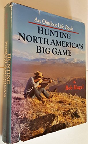 Beispielbild fr Hunting North America's Big Game zum Verkauf von ThriftBooks-Dallas