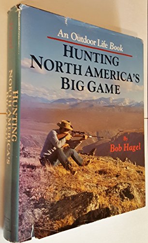 9780696110276: Hunting North America's Big Game