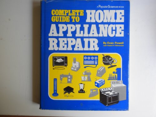 Stock image for Complete Guide to Home Appliance Repair for sale by Campbell Bookstore
