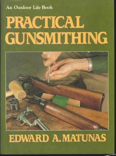 Stock image for Practical Gunsmithing for sale by ThriftBooks-Atlanta