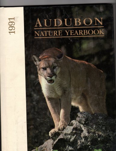 Stock image for Audubon Nature Yearbook, 1991 for sale by Better World Books