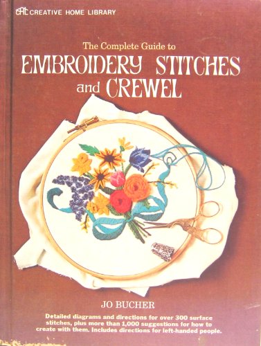 Beispielbild fr The complete guide to embroidery stitches and crewel zum Verkauf von Wonder Book