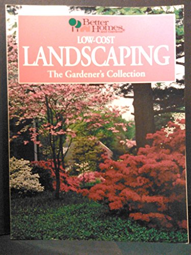 Beispielbild fr Low-Cost Landscaping: The Gardener's Collection zum Verkauf von Top Notch Books