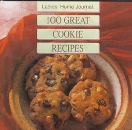 Beispielbild fr Ladies Home Journal One Hundred Great Cookie Recipes zum Verkauf von Better World Books