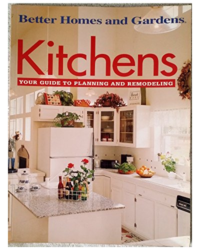 Beispielbild fr Kitchens: Your Guide to Planning and Remodeling zum Verkauf von Wonder Book