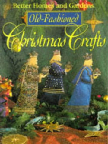 9780696204586: Old-Fashioned Christmas Crafts