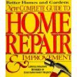 Better Homes & Gardens - New Complete Guide to Home Repair & Improvement (9780696204692) by Allen, Benjamin W.