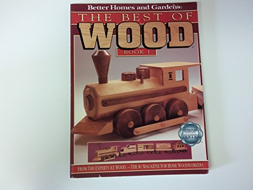 Stock image for Better Homes and Gardens the Best of Wood Book 1 for sale by Wonder Book