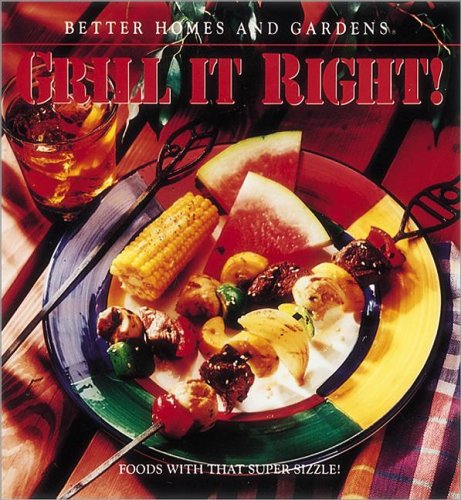 Imagen de archivo de Grill It Right a la venta por Better World Books