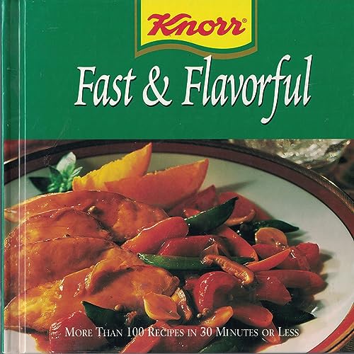 Stock image for Knorr Fast and Flavorful: For Everyday and Weekends Too for sale by BooksRun