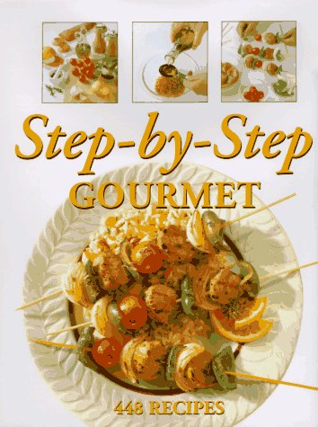 Stock image for Step by Step Gourmet for sale by Better World Books