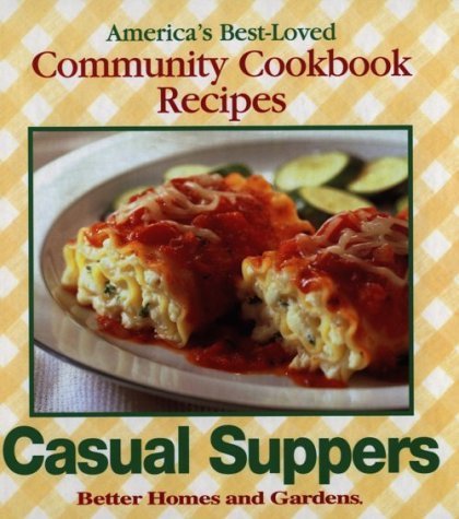 Beispielbild fr Casual Suppers (Better Homes and Gardens Test Kitchen) zum Verkauf von Wonder Book