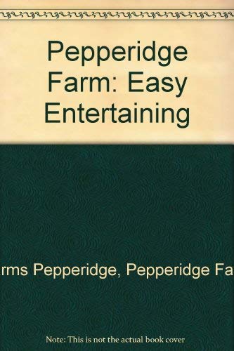 Stock image for Pepperidge Farm Easy Entertaining Recipes for Family and Friends for sale by Top Notch Books