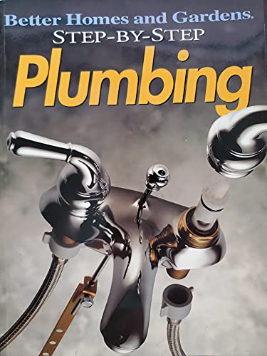 Stock image for Better Homes and Gardens Step-By-Step Plumbing for sale by Orion Tech