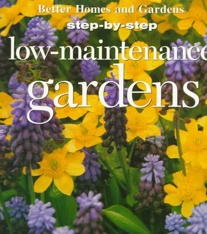 Beispielbild fr Low-Maintenance Gardens zum Verkauf von The Yard Sale Store