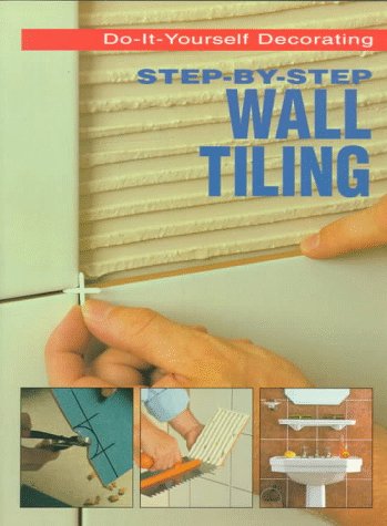 Imagen de archivo de Do-It-Yourself Wall Tiling a la venta por Better World Books: West