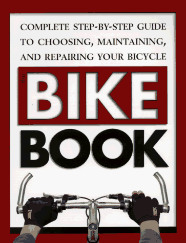 Stock image for The Bike Book for sale by Better World Books