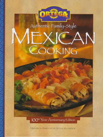 Stock image for Ortega Authentic Family-Style Mexican Cooking for sale by Better World Books