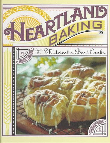 Stock image for Heartland Baking from the Midwest's Best Cooks for sale by Hippo Books