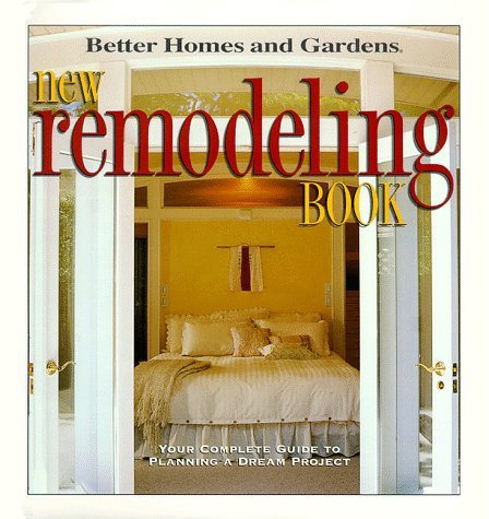 Beispielbild fr New Remodeling Book : Your Complete Guide to Planning a Dream Project zum Verkauf von Better World Books