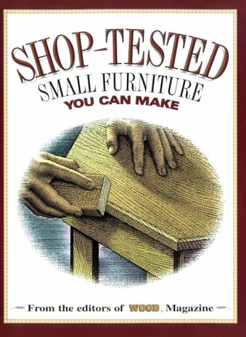 9780696207440: Shop-Tested Small Furniture You Can Make (Wood Book)