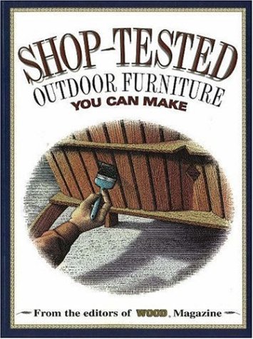 Imagen de archivo de Shop-Tested Outdoor Furniture You Can Make a la venta por Better World Books