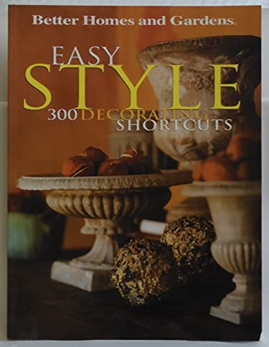 Beispielbild fr Easy Style: 300 Decorating Shortcuts zum Verkauf von Inga's Original Choices