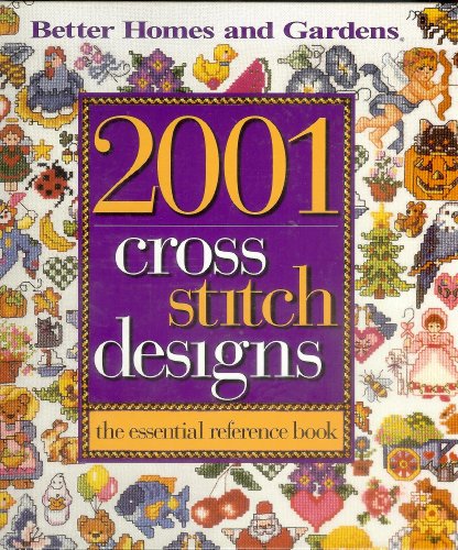 Imagen de archivo de 2001 Cross-Stitch Designs: The Essential Reference Book a la venta por Dream Books Co.