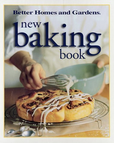 Stock image for Better Homes and Gardens New Baking Book (Better Homes Gardens) for sale by Reliant Bookstore