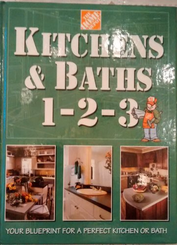 Imagen de archivo de Kitchens & Baths 1-2-3 (Home Depot . 1-2-3) a la venta por SecondSale