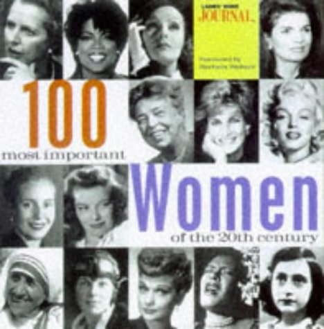 Imagen de archivo de 100 Most Important Women of the 20th Century a la venta por Your Online Bookstore