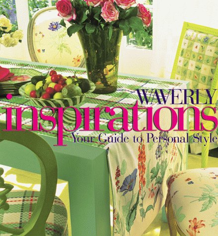 Imagen de archivo de Waverly Inspirations : Your Guide to Personal Style a la venta por Better World Books: West
