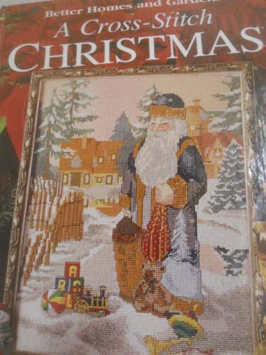 9780696208874: A Cross Stitch Christmas: The Season for Stitching (Better Homes and Gardens)