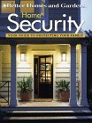 Stock image for Home Security: Your Guide to Protecting Your Family (Better Homes and Gardens Books) for sale by M & M Books