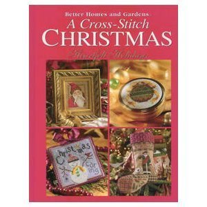 Stock image for A Cross-Stitch Christmas: Heartfelt Holidays (Better Homes and Gardens) for sale by SecondSale
