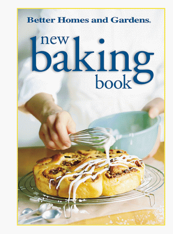 Stock image for New Baking Book (Better Homes & Gardens) for sale by Discover Books