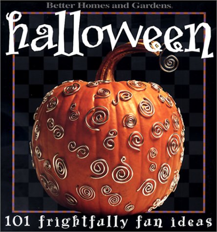 Stock image for Halloween: 101 Frightfully Fun Ideas for sale by Your Online Bookstore