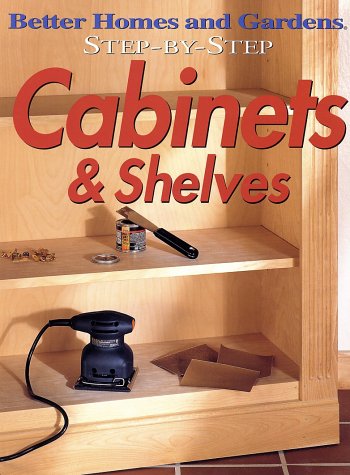 Beispielbild fr Step-by-Step Cabinets and Shelves zum Verkauf von Better World Books