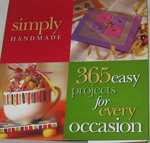 9780696210372: Simply Handmade: 365 Easy Projects for Every Occasion