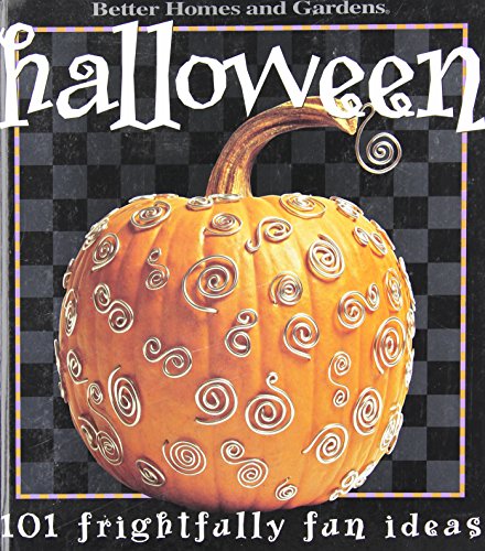 Imagen de archivo de Halloween : 101 Frightfully Fun Ideas a la venta por Better World Books