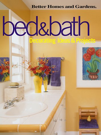 Beispielbild fr Bed and Bath Decorating Ideas and Projects zum Verkauf von Better World Books