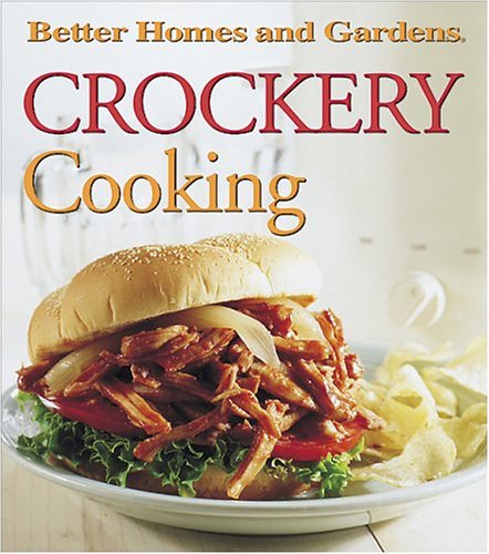 Imagen de archivo de Crockery Cooking (Better Homes and Gardens(R)) a la venta por SecondSale